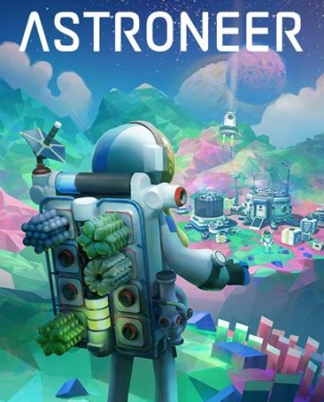 Astroneer (2016) RePack от Pioneer