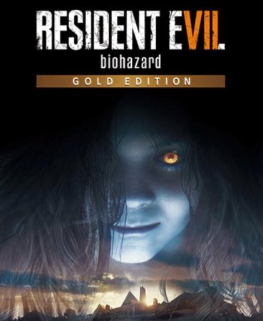 Resident Evil 7: Biohazard - Gold Edition (2017) RePack от FitGirl