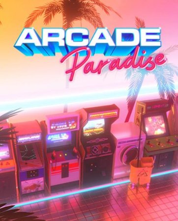 Arcade Paradise (2022) RePack от FitGirl