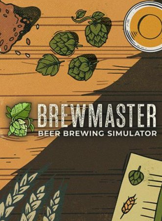 Brewmaster: Beer Brewing Simulator (2022) RePack от FitGirl