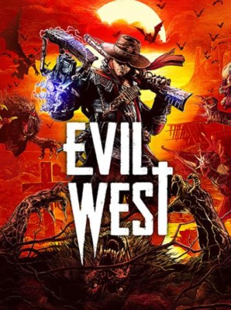 Evil West (2022) RePack от FitGirl