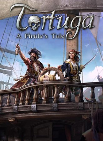 Tortuga: A Pirate's Tale (2023) RePack от FitGirl