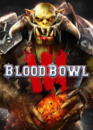Blood Bowl 3: Brutal Edition (2023) RePack от FitGirl