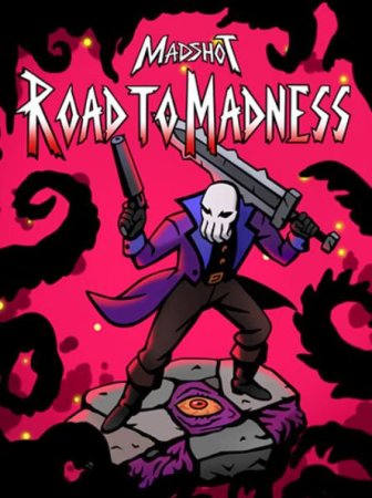 Madshot: Road to Madness (2023) RePack от FitGirl