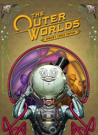 The Outer Worlds: Spacer's Choice Edition (2023) RePack от FitGirl