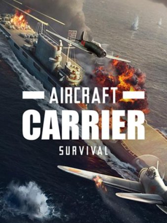 Aircraft Carrier Survival (2022) RePack от FitGirl