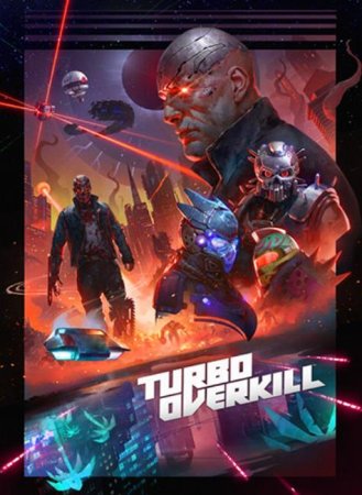 Turbo Overkill (2023) RePack от FitGirl