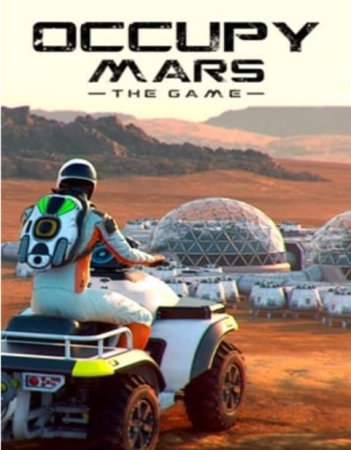 Occupy Mars: The Game (2023) RePack от Chovka