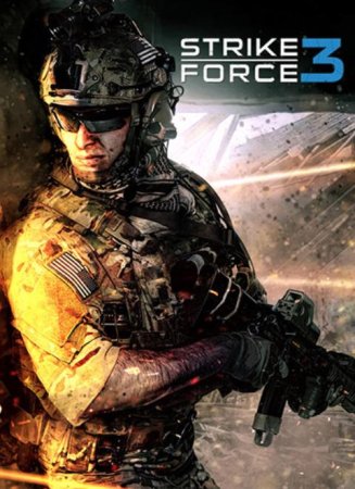 Strike Force 3 [(2023) RePack от FitGirl