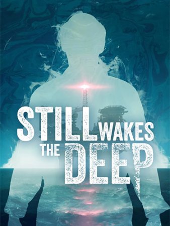 Still Wakes the Deep (2024) RePack от FitGirl