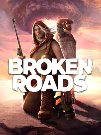 Broken Roads (2024) RePack от FitGirl