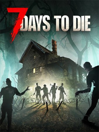 7 Days To Die (2024) RePack от FitGirl