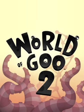 World of Goo 2 (2024) RePack от FitGirl