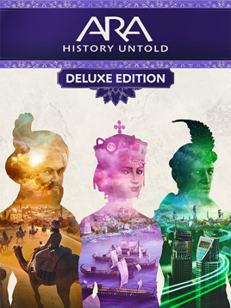 Ara: History Untold - Deluxe Edition (2024) RePack от FitGirl