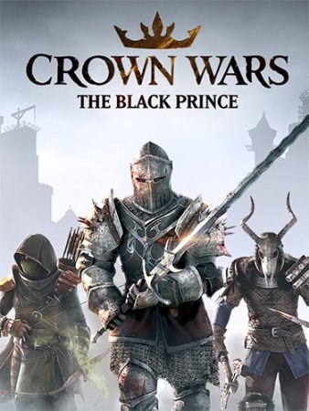 Crown Wars: The Black Prince (2024) RePack от FitGirl