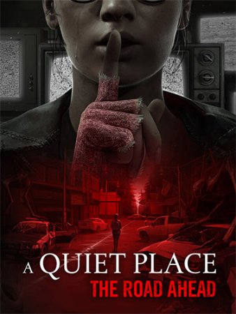 A Quiet Place: The Road Ahead (2024) RePack | FitGirl