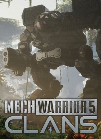 MechWarrior 5: Clans / Мехвоин 5: Кланы (2024) RePack | FitGirl