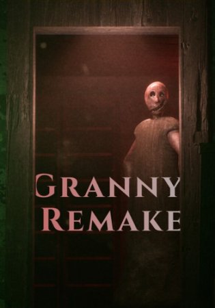 Granny Remake (2023) RePack от селезень