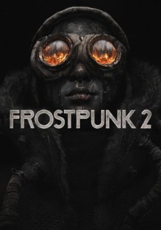 Frostpunk 2 (2024) RePack от Wanterlude