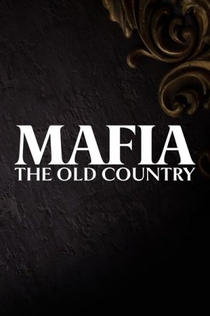 Mafia The Old Country (2025)