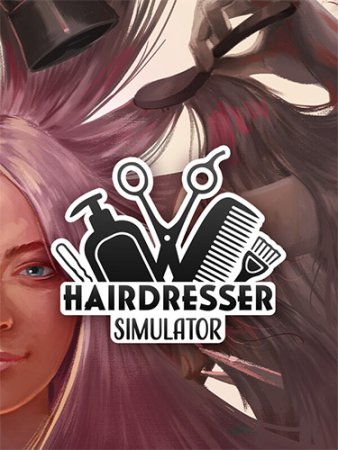 Hairdresser Simulator / Симулятор парикмахера (2024) RePack от FitGirl