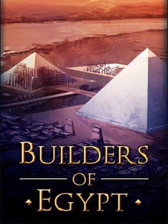 Builders of Egypt (2025) RePack от FitGirl