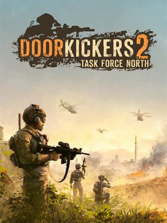 Door Kickers 2: Task Force North (2025) RePack от FitGirl