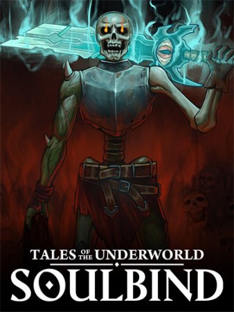 Soulbind: Tales of the Underworld (2024) RePack от FitGirl