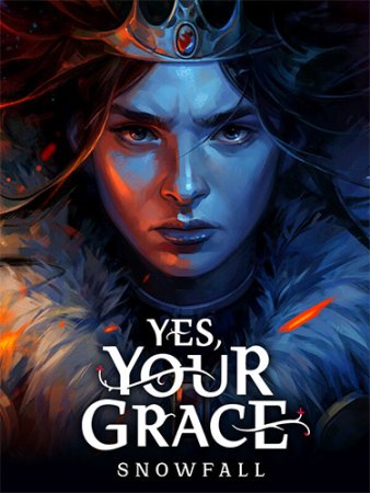 Yes, Your Grace 2: Snowfall (2025) RePack от FitGirl