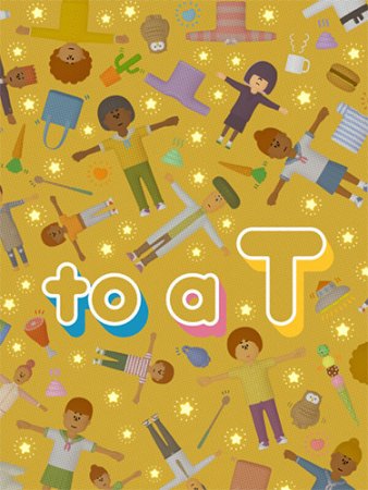 to a T (2025) RePack от FitGirl to a T (2025) RePack от FitGirl