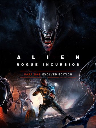 Alien: Rogue Incursion Evolved Edition (2025)
