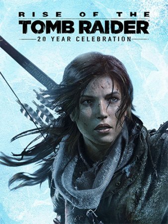 Rise of the Tomb Raider: 20 Year Celebration (2016) Repack от FitGirl со всеми DLC
